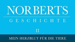 NORBERTS GESCHICHTE I Mein Herzblut für die Tiere | Zoo Zajac Duisburg, Deutschland I Teil 2