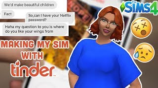 Tinder CREATES MY SIM?! | The Sims 4