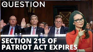Section 215 of Patriot Act expires — will Biden revive it?