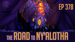 The Road to Ny'alotha | Ep 378: What you NEED to do in Patch 8.3, BUGS, the New RAID and more!