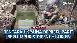 Parit Angkatan Bersenjata Ukraina Kebanjiran dan Dipenuhi Lumpur!