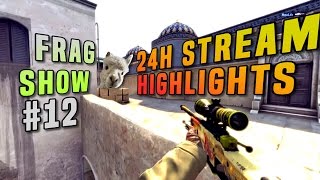 CS:GO | Fragshow #12 Special ( 24H Stream Highlights)  | syrinxx
