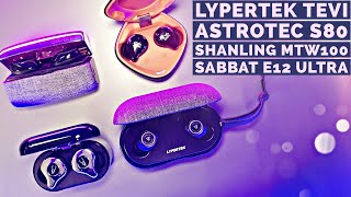 Under $100 True Wireless Showdown 2020| Lypertek Tevi | Sabbat E12U | Astrotec S80 | Shanling MTW100