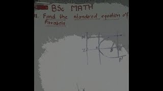 Standard equation of parabola BSc first part math