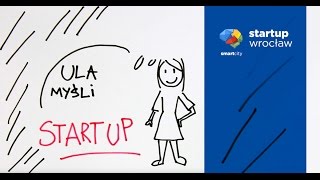 Ula myśli STARTUP odc. 1