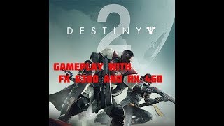 Destiny 2 béta | with Fx 6300 and Rx 460 (middle settings)