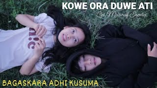 Bagaskara Adhi Kusuma - Kowe Ora Duwe Ati (Cover Music Video) | ORAREWEL OFFICIAL