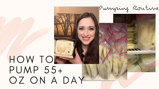 How to pump 55+ oz on a day | Pumping routine