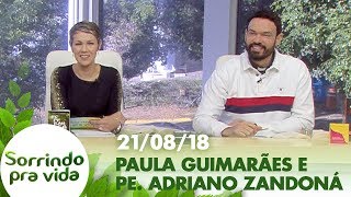 Sorrindo Pra Vida - 21/08/18