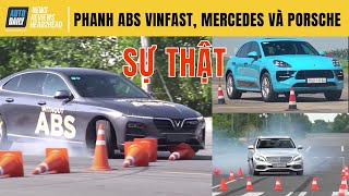 Sự thật về phanh ABS trên xe Vinfast và Mercedes, Porsche mà bạn chưa bao giờ nghe!