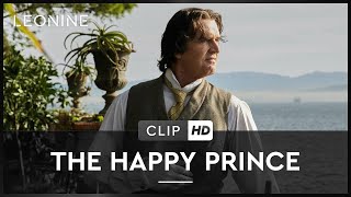 THE HAPPY PRINCE | Clip | HD | Offiziell | Kinostart: 24. Mai 2018