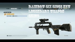 Rainbow Six Siege New Legendary Skins + Lovelace Showcase (Twitch's new weapon skin)