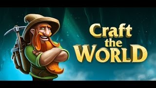 Craft The World [Начало] # 1