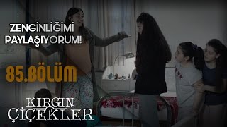 Zenginliğini paylaşan Meral! - Kırgın Çiçekler 85.Bölüm