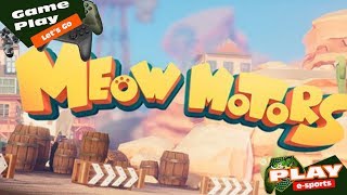 VAMOS JOGAR! LANÇAMENTO MEOW MOTORS  (GAMEPLAY PC R9 390)