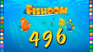 Fishdom: Deep Dive level 496 Walkthrough