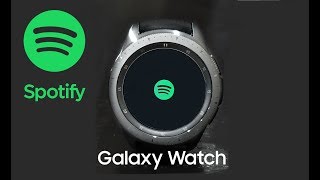How to Download Spotify on Samsung Galaxy Watch 2018