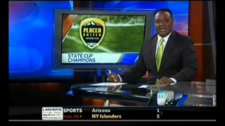 Placer United Soccer  KQCA My58  10pm  Sacramento, CA
