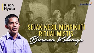 #KisahNyata | ORANGTUA PUNYA KESAKTIAN AKU DI WARISI PUSAKA NYAI SABET