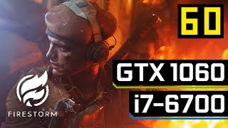 Battlefield V Firestorm | i7-6700 + GTX 1060 6GB [1080p DX11]