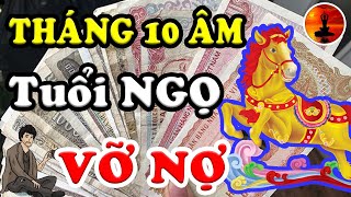 Tuổi NGỌ Tháng 10 ÂL VẬN ĐEN Đeo Bám, SỰ NGHIỆP Tiêu Tán - TÌNH TIỀN Tiêu Tan