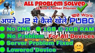 All Problem Solved || How To Play Pubg Lite On J2 &J26 ||