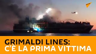 Grimaldi Lines: C'è la prima vittima