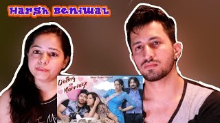 Dating Vs Marriage | Reaction on Harsh Beniwal