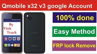 QMobile X32 Google Account bypass  FRP lock 2018