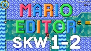 Mario Editor: SKW 1-2 Melting cavern