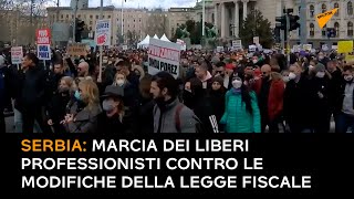 Serbia: marcia dei liberi professionisti contro le modifiche della Legge Fiscale