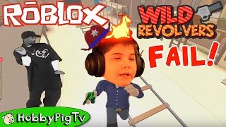 Roblox Wild Revolvers with HobbyPigTV