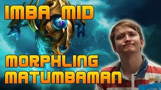 The Morphling - Imba Mid by MATUMBAMAN