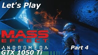 Let's Play Mass Effect: Andromeda with an Nvidia GeForce GTX 1050 Ti Part 4