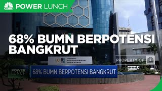 68% BUMN Berpotensi Bangkrut