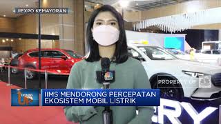 IIMS Mendorong Percepatan Ekosistem Mobil Listrik