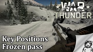 War Thunder - Key Positions - Frozen Pass