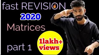 #1 MATRICES || REVISION CLASS 12 MATHS 2020