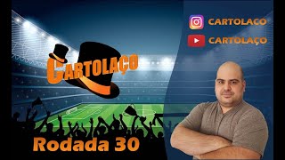 DICAS E SUGESTÕES Rodada 30 - Cartola FC 2019 | Análise, dicas e sugestões