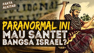 BANGSA ISRAEL PERNAH MAU DI SANTET DAN DIKUTUK OLEH PARANORMAL TERKENAL | #faktaalkitab