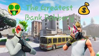 (A Fortnite Roleplay Skit) - Brothers // The Greatest Bank Robbery #9