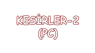 Kesirler (2) [Denk Kesirler, Genişletme, Sadeleştirme] (PC)