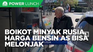 Boikot Minyak Rusia, Harga Bensin AS Bisa Makin Terbang