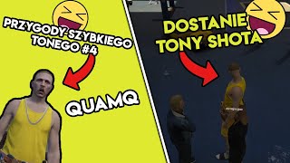 DOSTANIE TONY SHOTA |  Quamq - Przygody Szybkiego Tonego #4