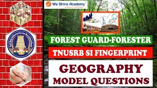 TNFUSRC - Forester Geography Sample Questions |SI,TNPSC,SSC,RRB | We Shine Academy