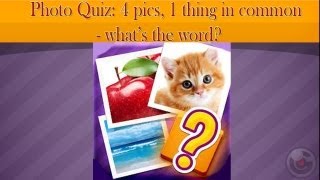 Photo Quiz: 4 pics, 1 thing in common - what's the word? - iPhone Gameplay Video