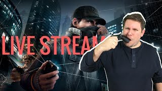 Hack my Game!!! Watch Dogs 1 Live Stream!