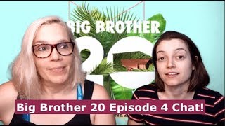 Big Brother 20 Episode 4 Chat 07/04/18
