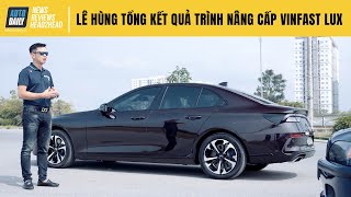 VinFast Lux A 2.0 2021 - Lê Hùng tổng kết quá trình nâng cấp VinFast Lux
