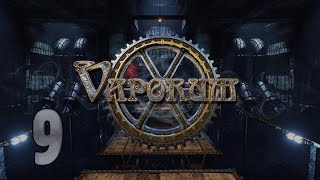 Прохождение Vaporum Серия 9 "Газовые камеры и магнитный голем"